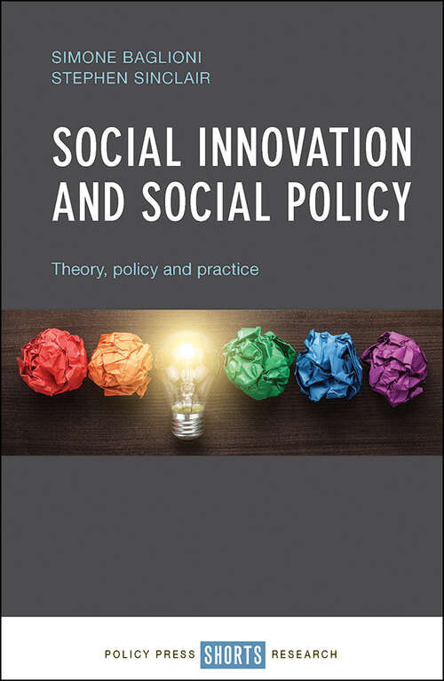 Book cover of Social innovation and social policy: Theory, Policy And Practice