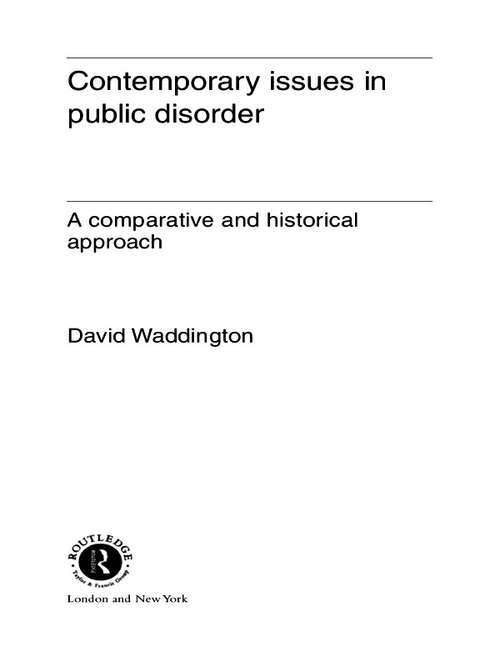 Book cover of Contemporary Issues in Public Disorder: A Comparative and Historical Approach