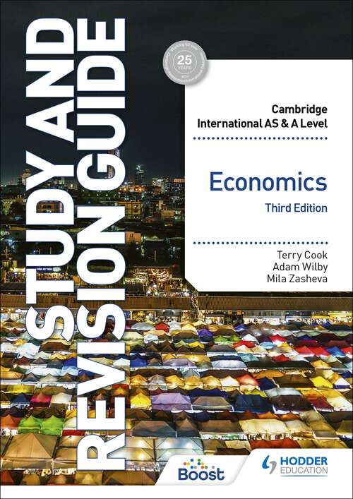 Book cover of Cambridge International AS/A Level Economics Study and Revision Guide Third Edition