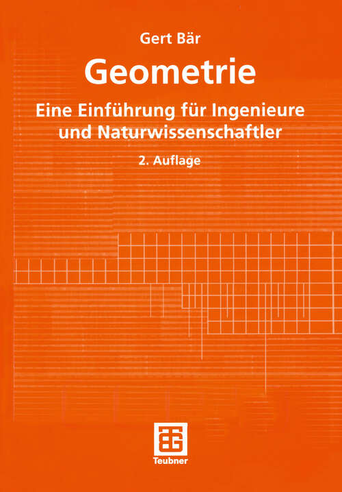 Book cover of Geometrie: Eine Einführung für Ingenieure und Naturwissenschaftler (2., überarb. u. erw. Aufl. 2001) (Mathematik für Ingenieure und Naturwissenschaftler, Ökonomen und Landwirte)