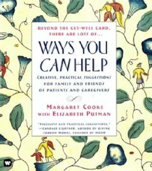 Book cover of Ways You Can Help: Creative, Practical Suggestions for Family and Friends of Patient Care