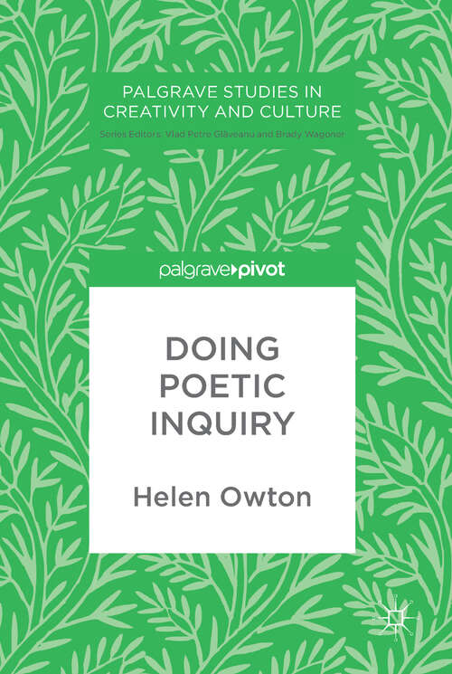 Book cover of Doing Poetic Inquiry (1st ed. 2017) (Palgrave Studies in Creativity and Culture)
