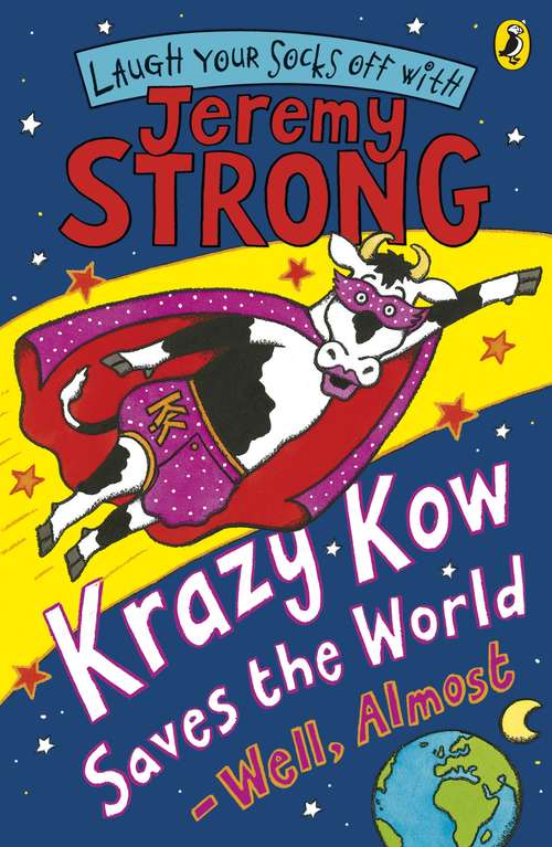 Book cover of Krazy Kow Saves the World - Well, Almost