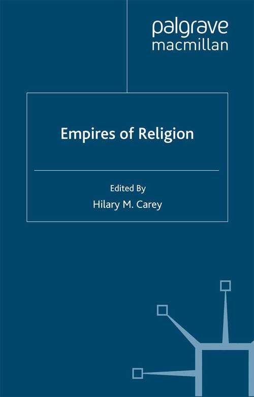 Book cover of Empires of Religion (2008) (Cambridge Imperial and Post-Colonial Studies)