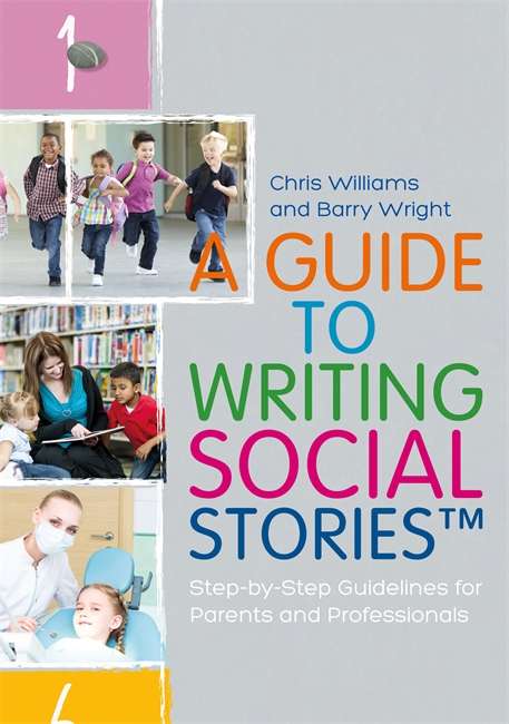 Book cover of A Guide to Writing Social Stories: Step-by-Step Guidelines for Parents and Professionals (PDF)