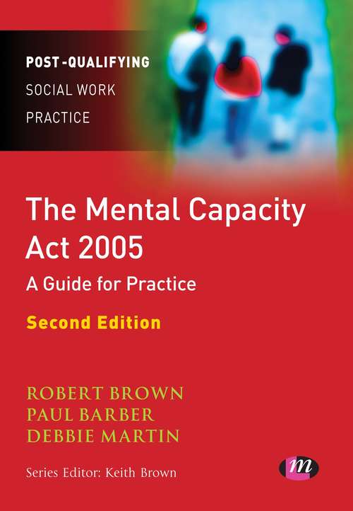 Book cover of The Mental Capacity Act 2005: A Guide for Practice (PDF)