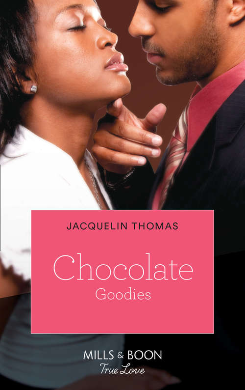 Book cover of Chocolate Goodies (ePub First edition) (The Ransoms #1)