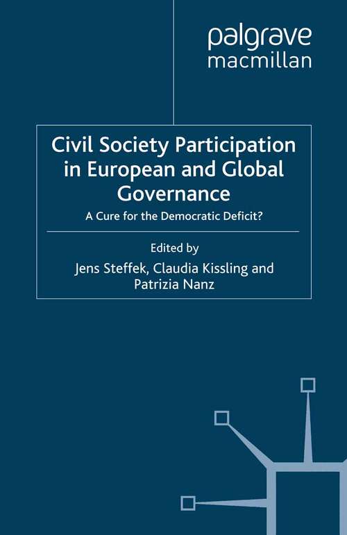 Book cover of Civil Society Participation in European and Global Governance: A Cure for the Democratic Deficit? (2008) (Transformations of the State)