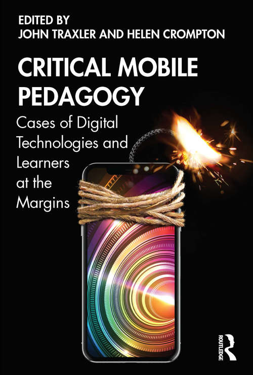 Book cover of Critical Mobile Pedagogy: Cases of Digital Technologies and Learners at the Margins
