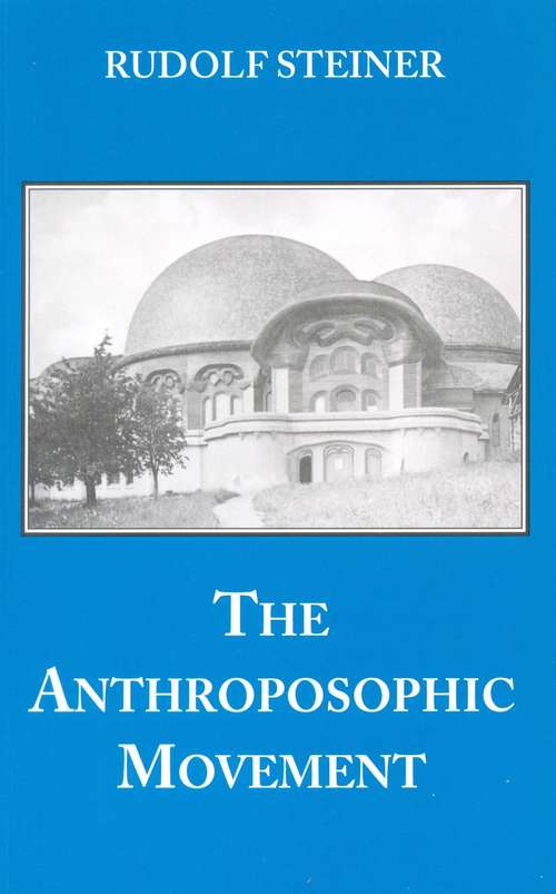 Book cover of The Anthroposophic Movement