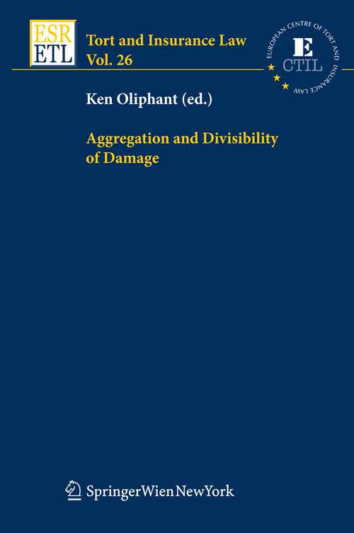 Book cover of Aggregation and Divisibility of Damage (2009) (Tort and Insurance Law #26)