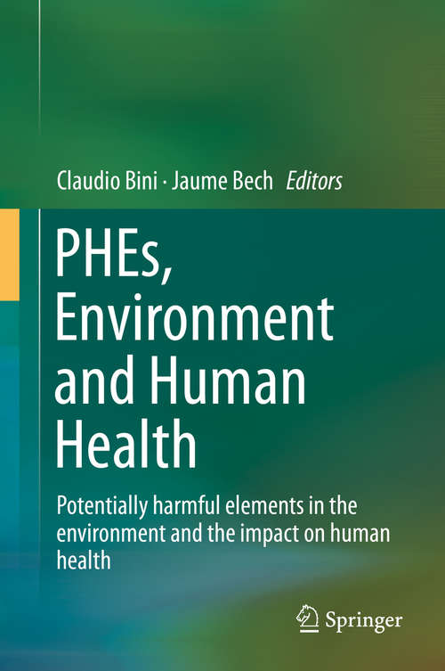 Book cover of PHEs, Environment and Human Health: Potentially harmful elements in the environment and the impact on human health (2014)