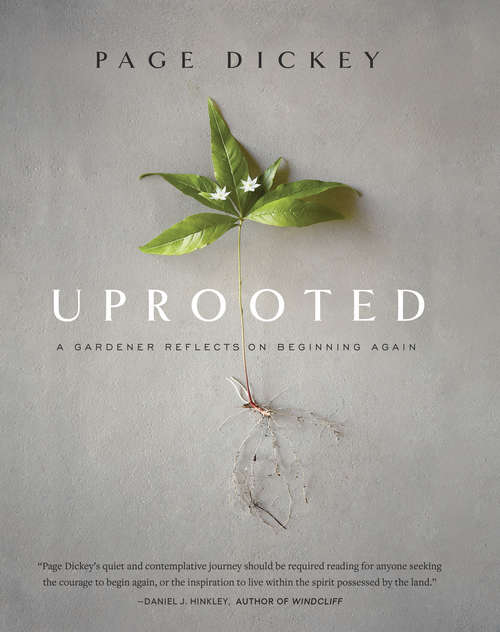 Book cover of Uprooted: A Gardener Reflects on Beginning Again