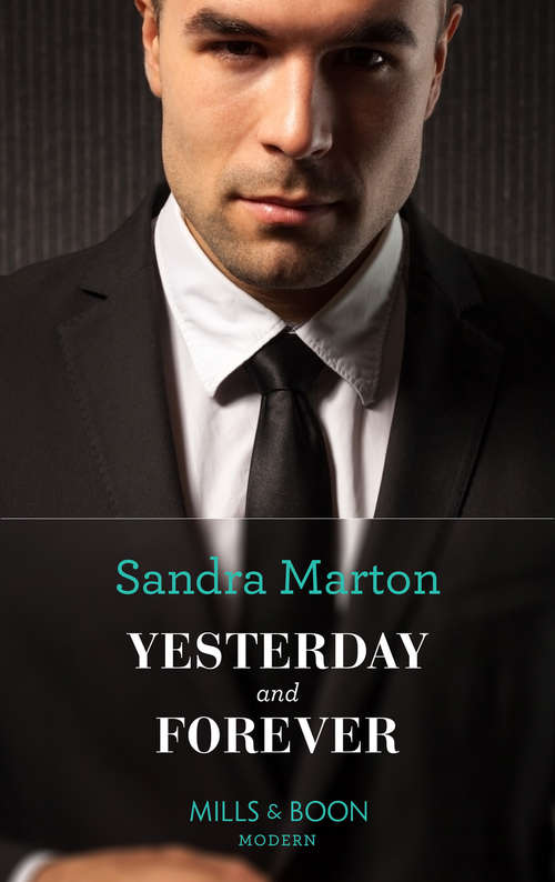 Book cover of Yesterday And Forever (ePub First edition) (Mills And Boon Modern Ser.)