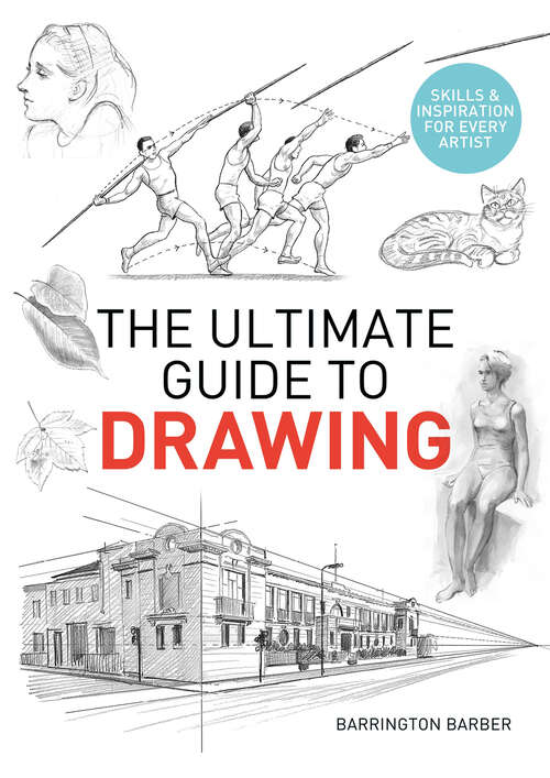 Book cover of The Ultimate Guide to Drawing: Skills & Inspiration for Every Artist