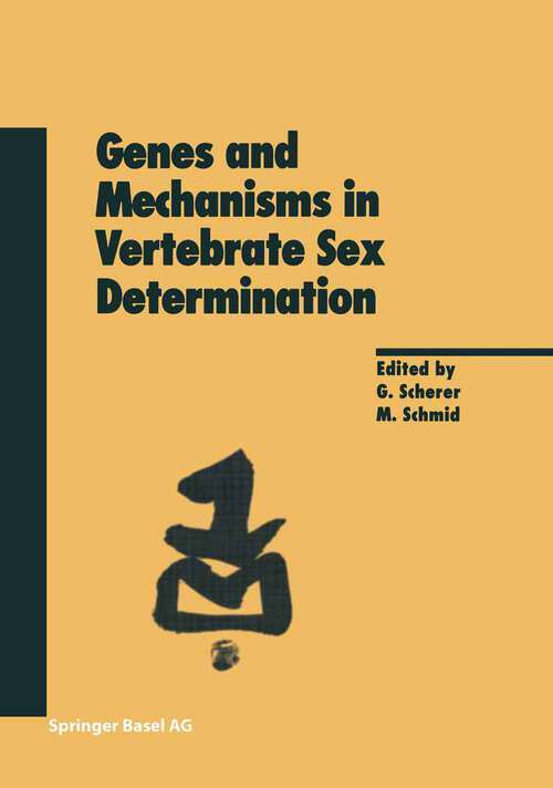 Book cover of Genes and Mechanisms in Vertebrate Sex Determination (2001) (Experientia Supplementum #91)