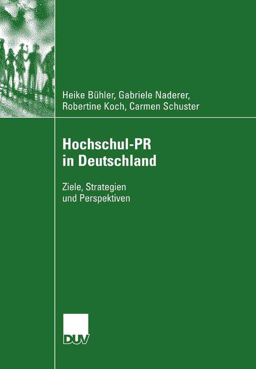Book cover of Hochschul-PR in Deutschland: Ziele, Strategien und Perspektiven (2007)