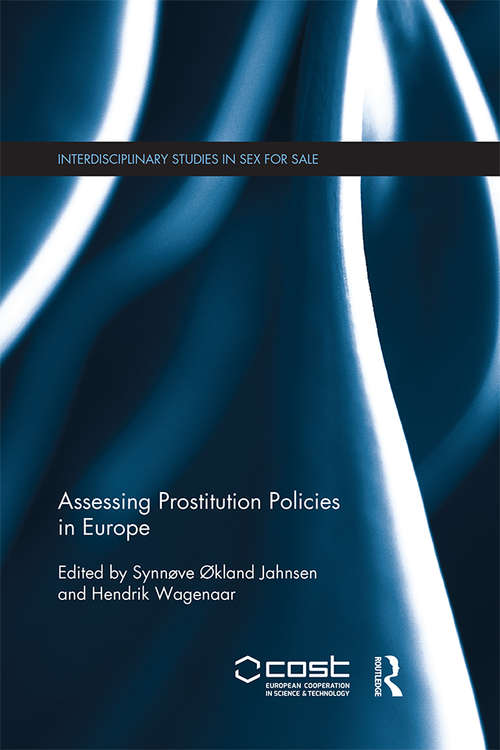 Book cover of Assessing Prostitution Policies in Europe (Interdisciplinary Studies in Sex for Sale)