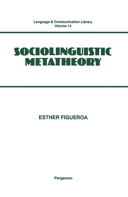 Book cover of Sociolinguistic Metatheory (Language and Communication Library)