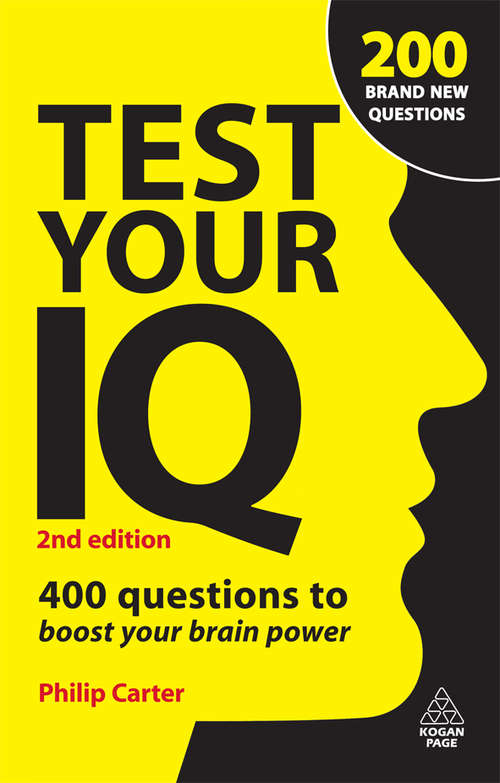 Book cover of Test Your IQ: 400 Questions to Boost Your Brainpower (2) (Iq Workout Ser. #9)