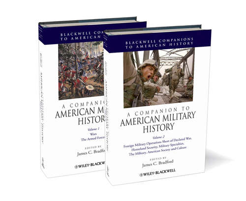Book cover of A Companion to American Military History (Wiley Blackwell Companions to American History #45)