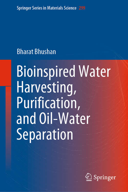 Book cover of Bioinspired Water Harvesting, Purification, and Oil-Water Separation (1st ed. 2020) (Springer Series in Materials Science #299)