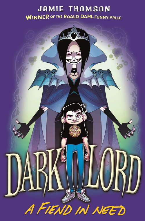 Book cover of A Fiend in Need: Book 2 (Dark Lord #2)