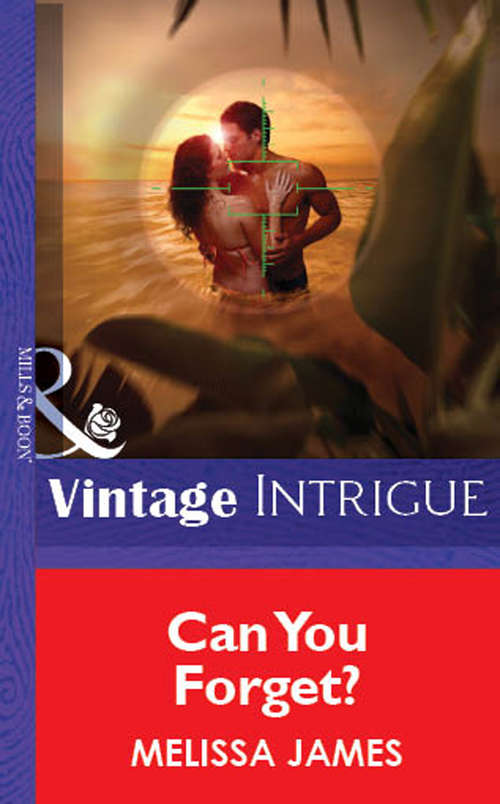 Book cover of Can You Forget? (ePub First edition) (Mills And Boon Vintage Intrigue Ser.)