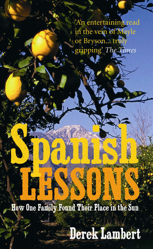 Book cover of Spanish Lessons: How one family found their place in the sun