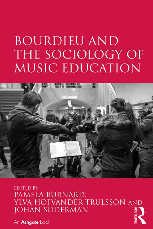 Book cover of Bourdieu and the Sociology of Music Education