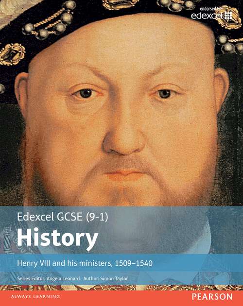 Book cover of Edexcel GCSE (9-1) History, Henry VIII And His Ministers, 1509-1540 (PDF, 14pt)