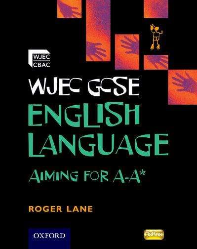 Book cover of WJEC GCSE English Language: Aiming for A-A* (PDF)