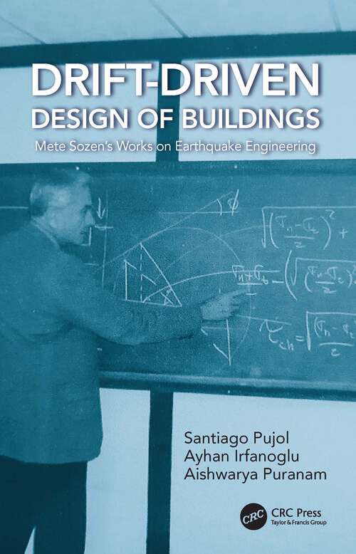 Book cover of Drift-Driven Design of Buildings: Mete Sozen’s Works on Earthquake Engineering