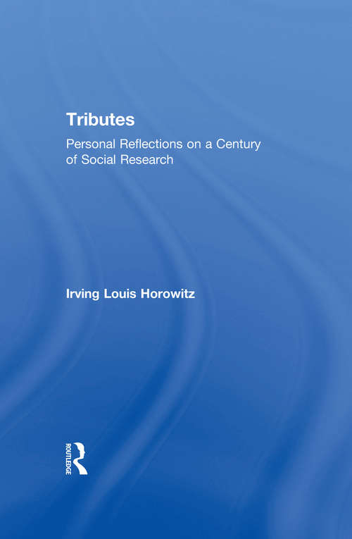 Book cover of Tributes: Personal Reflections on a Century of Social Research