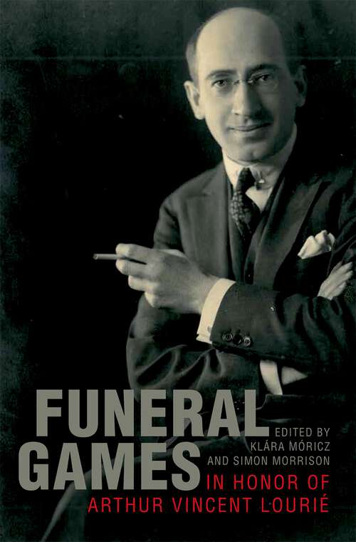 Book cover of Funeral Games in Honor of Arthur Vincent Lourié