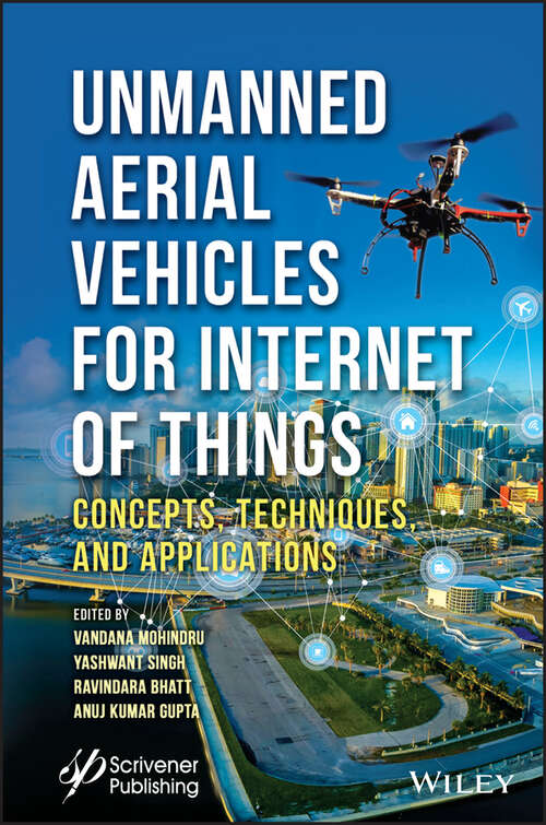 Book cover of Unmanned Aerial Vehicles for Internet of Things (IoT): Concepts, Techniques, and Applications