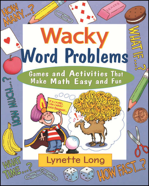 Book cover of Wacky Word Problems: Games and Activities That Make Math Easy and Fun (Magical Math #10)
