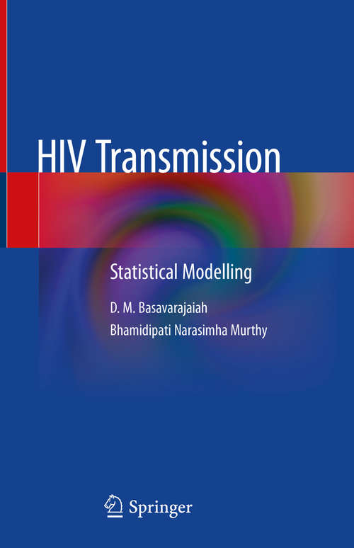 Book cover of HIV Transmission: Statistical Modelling (1st ed. 2020)