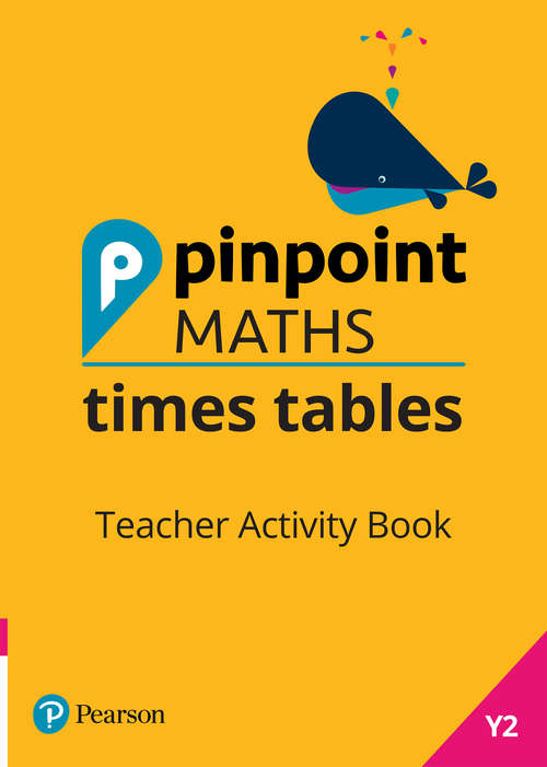 Book cover of Pinpoint Maths Times Tables Year 2 Teacher Activity Book (Pinpoint)