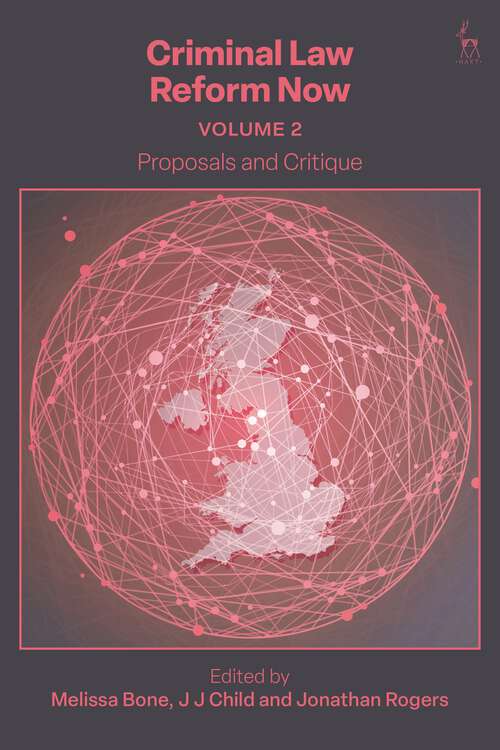 Book cover of Criminal Law Reform Now, Volume 2: Proposals and Critique