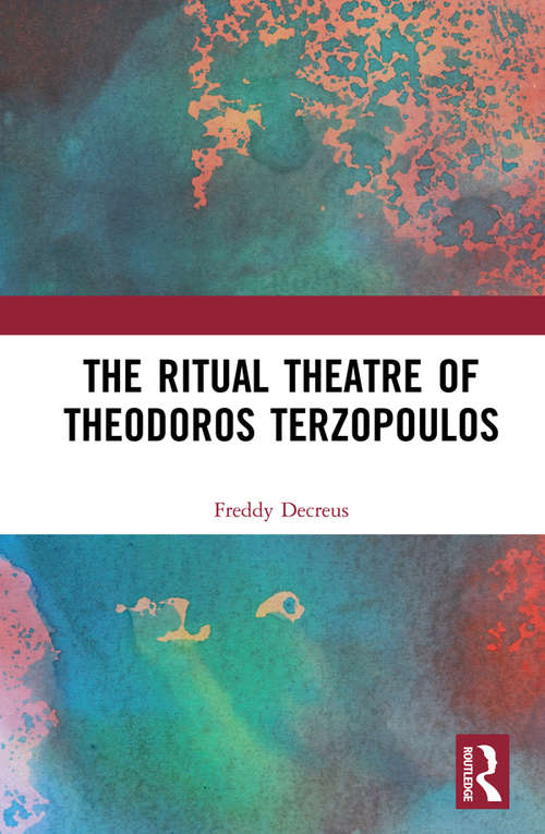 Book cover of The Ritual Theatre of Theodoros Terzopoulos