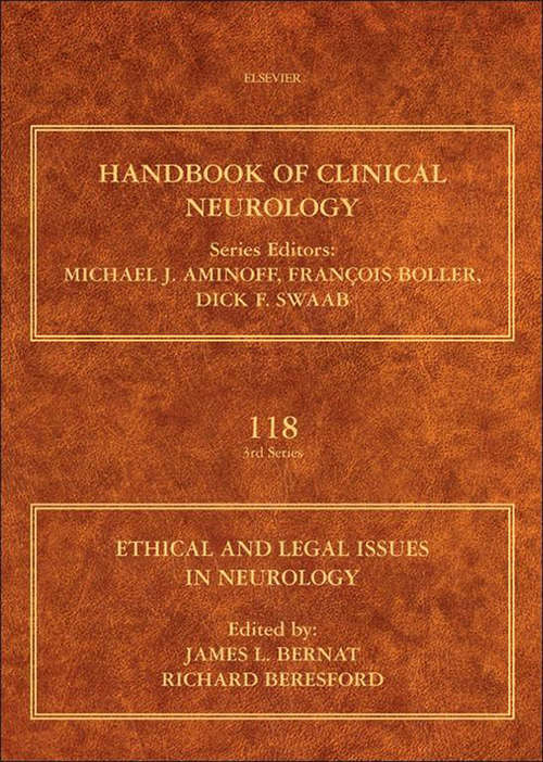 Book cover of Ethical and Legal Issues in Neurology (ISSN: Volume 118)