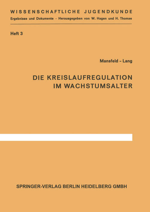 Book cover of Die Kreislaufregulation im Wachstumsalter (1) (Wissenschaftliche Jugendkunde #3)