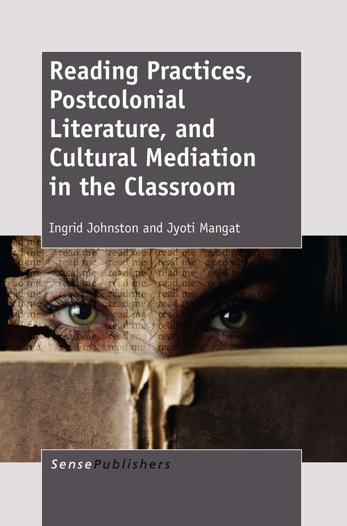 Book cover of Reading Practices, Postcolonial Literature, and Cultural Mediation in the Classroom (2012)