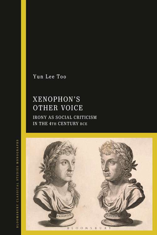 Book cover of Xenophon’s Other Voice: Irony as Social Criticism in the 4th Century BCE