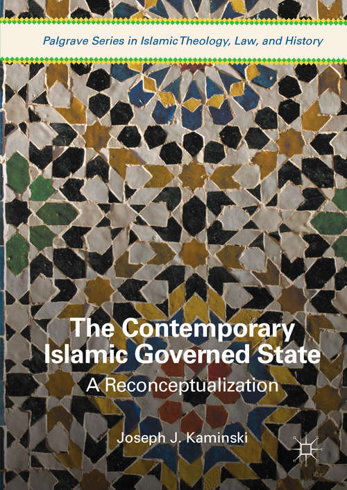 Book cover of The Contemporary Islamic Governed State: A Reconceptualization (PDF)