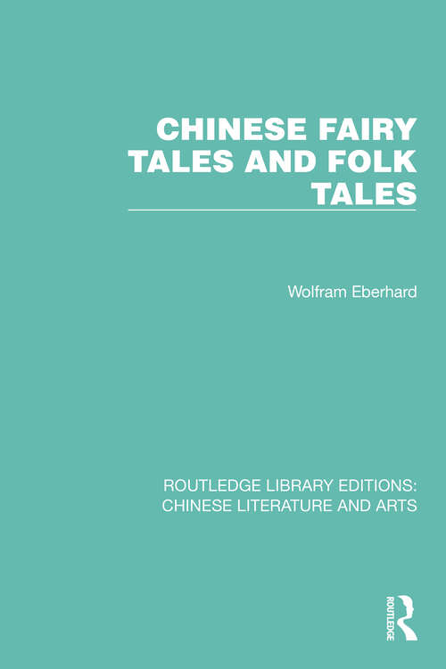 Book cover of Chinese Fairy Tales and Folk Tales (Routledge Library Editions: Chinese Literature and Arts #7)