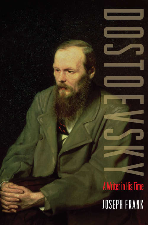 Book cover of Dostoevsky: A Writer in His Time (PDF)