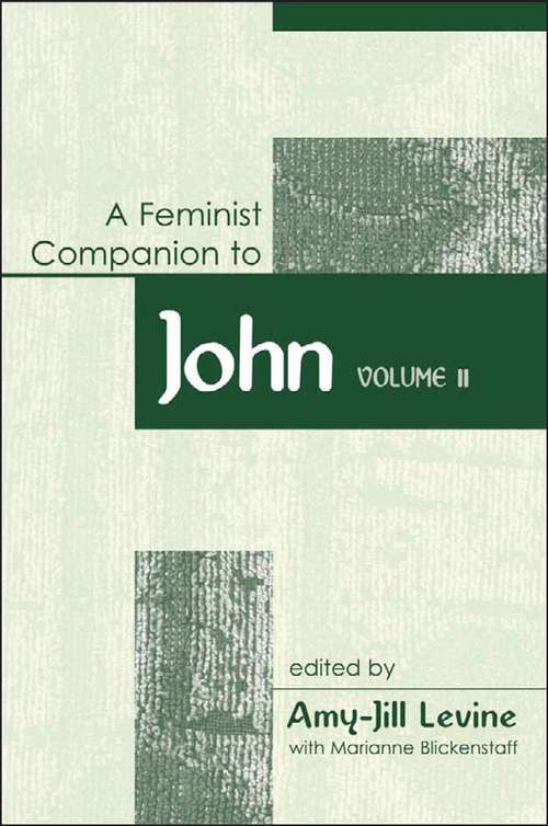Book cover of Feminist Companion to John: Volume 2 (Feminist Companion to the New Testament and Early Christian Writings)