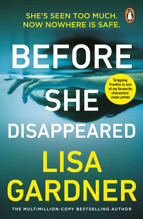 Book cover of Before She Disappeared: the gripping must-read crime thriller from the Sunday Times bestselling author